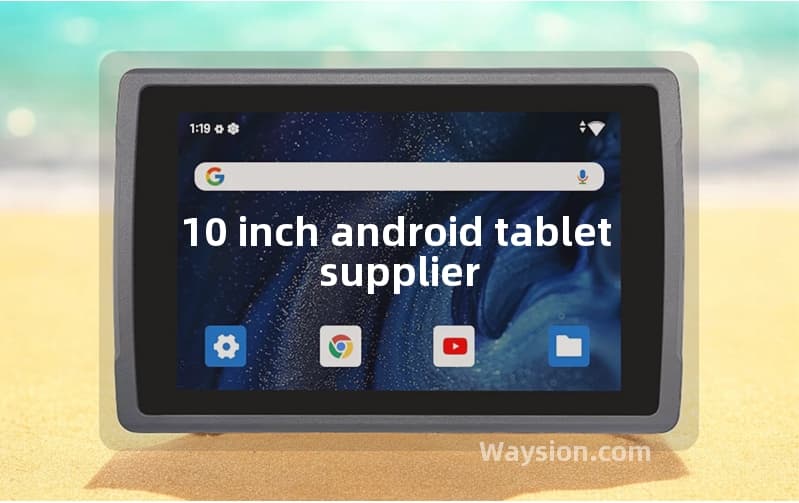 10 inch android tablet supplier