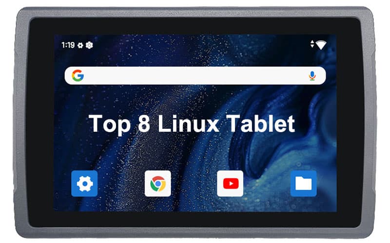 2025’s Top 8 Linux Tablets for Developers: Secure, Lightweight & Open-Source Ready